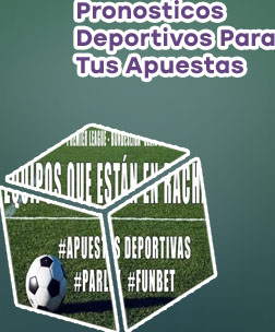 Apuestas deportivas para tus pronosticos
