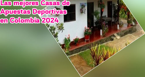 Cual es la mejor casa de apuestas en colombia
